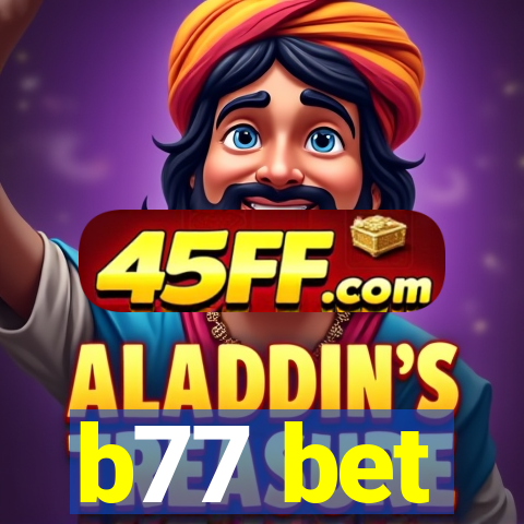 b77 bet